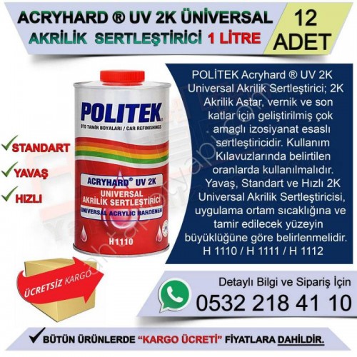 Politek Acryhard Uv 2K Universal Akrilik Sertleştiricisi 1 Lt Hızlı (12 Adet)