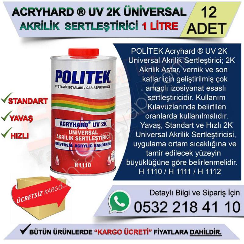 Politek Acryhard Uv 2K Universal Akrilik Sertleştiricisi 1 Lt Yavaş (12 Adet) - Tiner ve Sertleştiriciler