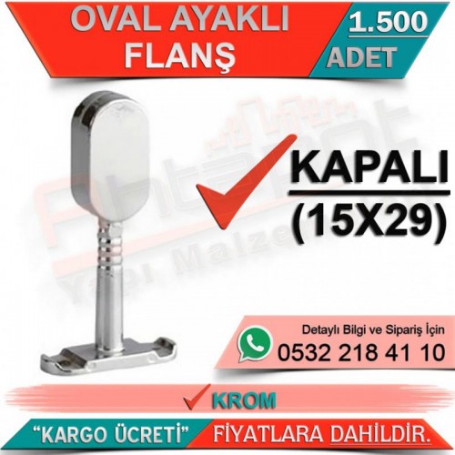 Oval Ayaklı Flanş Kapalı 15x30 Krom (1500 Adet)