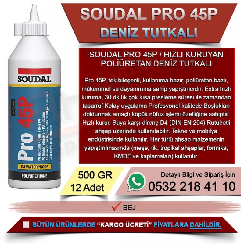 SOUDAL Pro 45P Hızlı Kuruyan Poliüretan Deniz Tutkalı (Bej, 500gr, 12 Adet)