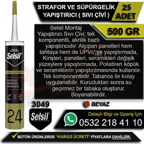 Selsil Strafor Ve Süpürgelik Yapıştırıcı (Yeni Formül Sıvı Çivi) 500 Gr (25 Adet)