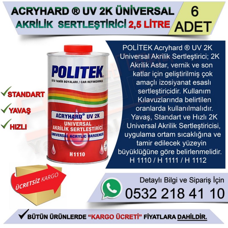Politek Acryhard Uv 2K Universal Akrilik Sertleştiricisi 2,5 Lt Hızlı (6 Adet) - Tiner ve Sertleştiriciler