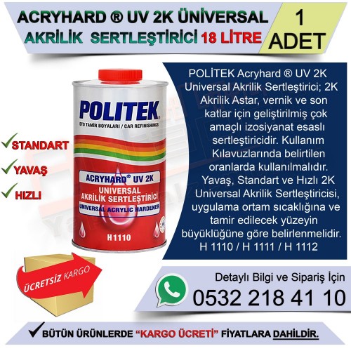 Politek Acryhard Uv 2K Universal Akrilik Sertleştiricisi 18 Lt Hızlı (1 Adet)