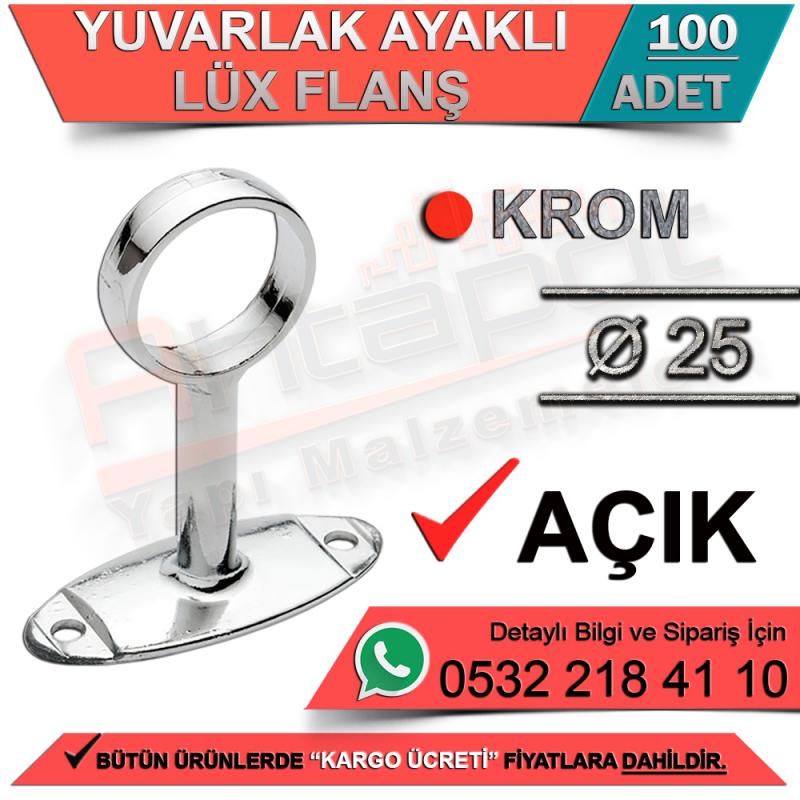 Yuvarlak Ayaklı Lüx Flanş Açık Ø25 Krom (100 Adet) - Mobilya Hırdavat