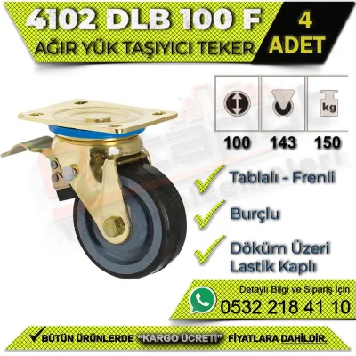 4102 DLB 100 F Ağır Yük Taşıyıcı Tablalı Burçlu Frenli Döküm Teker (4 ADET)