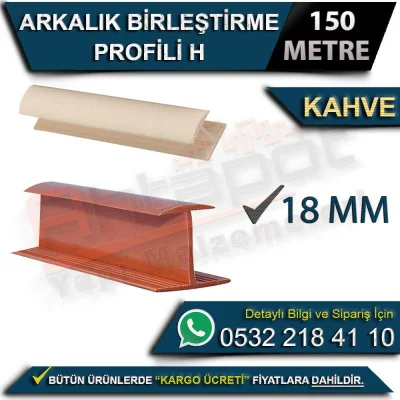 Arkalık Birleştirme Profili H 18 Mm Kahve (150 Metre)