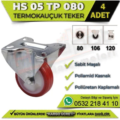 HS 05 TP 080 Sabit Maşalı Termo Kauçuk Teker (4 ADET)