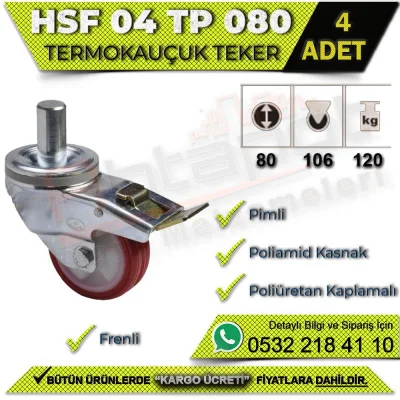 HSF 04 TP 080 Pimli Termo Kauçuk Teker (4 ADET)