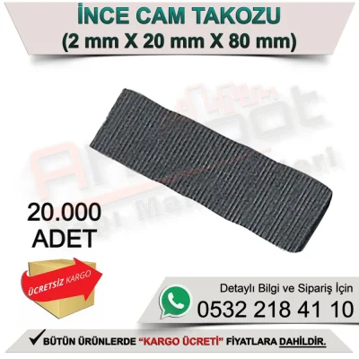 İnce Cam Takozu 2mm X 20mm X 80mm (20000 Adet)