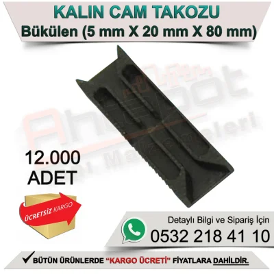 Kalın Cam Takozu Bükülen 5mm X 20mm X 80mm (12000 Adet)