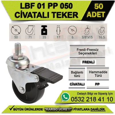 LBF 01 PP 050 CİVATALI FRENLİ MOBİLYA TEKERİ (50 ADET)