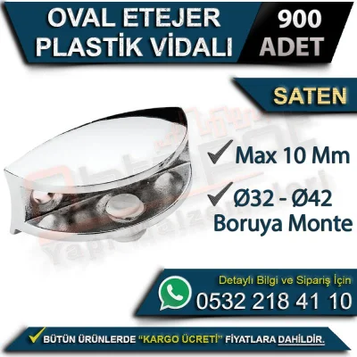 Oval Etejer Plastik Vidalı (Ø32-Ø42 Boruya Monte Max 10 Mm) Saten (900 Adet)