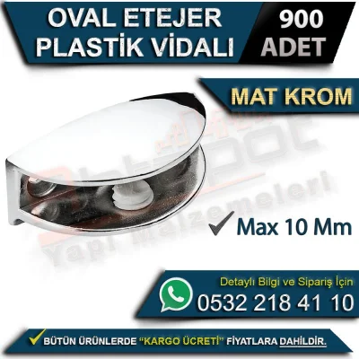Oval Shelf with Plastic Screw (Max 10 Mm) Matt Chrome (900 Pieces)
