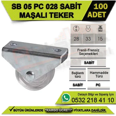 SB 05 PC 028 SABİT MAŞALI TEKER (100 ADET)