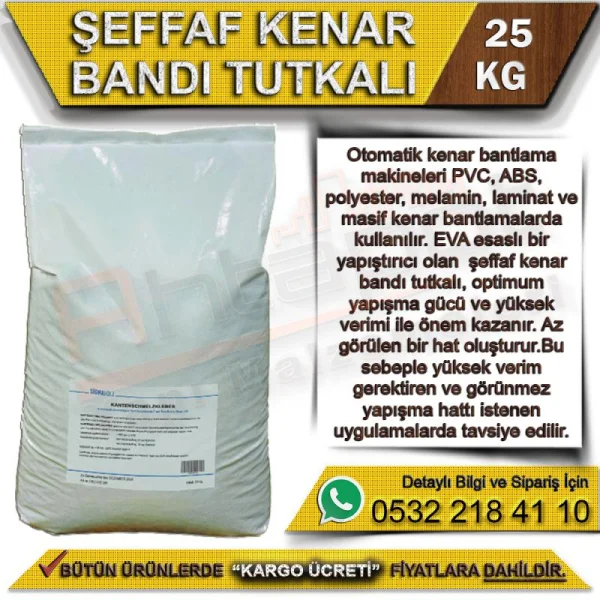 Şeffaf Kenar Bandı Tutkalı 25 Kg - Yapıştırıcılar Şeffaf Kenar Bandı Tutkalı 25 Kg | Yapıştırıcılar