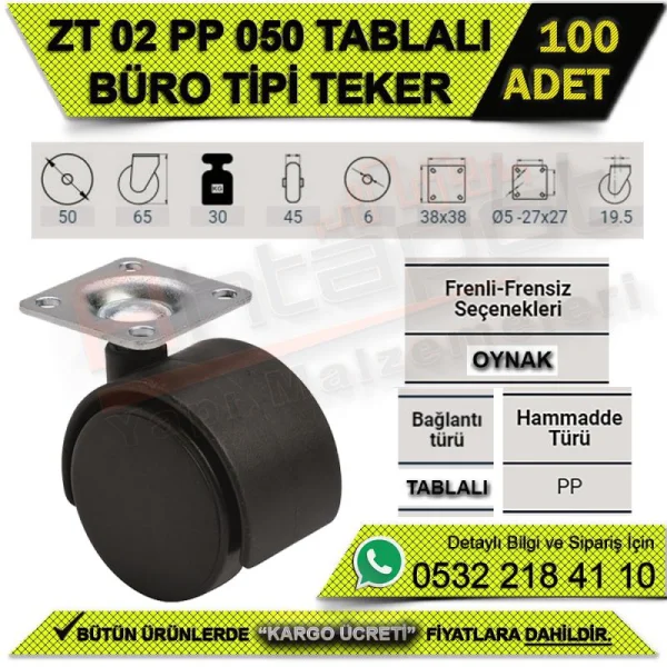ZT 02 PP 050 TABLALI BÜRO TİPİ TEKER SİYAH (100 ADET) - Tekerlekler ZT 02 PP 050 TABLALI BÜRO TİPİ TEKER SİYAH (100 ADET) | Tekerlekler