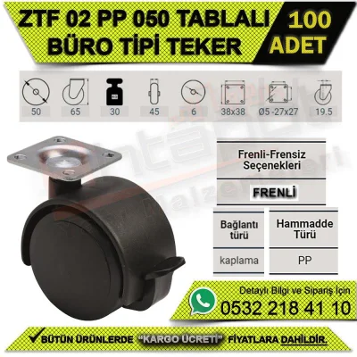 ZTF 02 PP 050 TABLALI BÜRO TİPİ FRENLİ (SİYAH) TEKER (100 ADET)