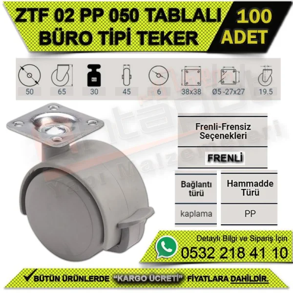 ZTF 02 PP 050 TABLALI BÜRO TİPİ FRENLİ TEKER (100 ADET) - Tekerlekler ZTF 02 PP 050 TABLALI BÜRO TİPİ FRENLİ TEKER (100 ADET) | Tekerlekler